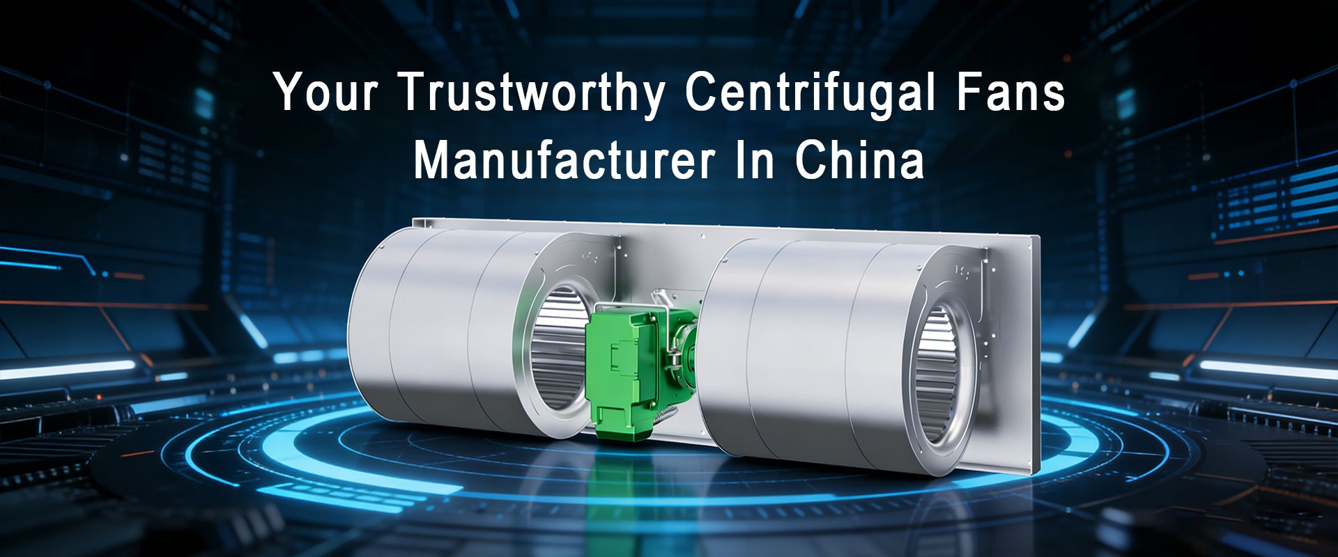 Your Trustworthy Centrifugal Fans Manufacturer In China